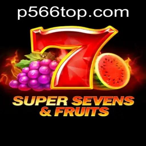 Discover the Excitement of 7SuperSevensFruits with P566