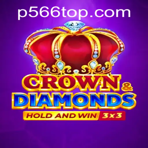 Exploring the Enchanting World of Crowndiamonds: A Deep Dive into Gameplay with P566