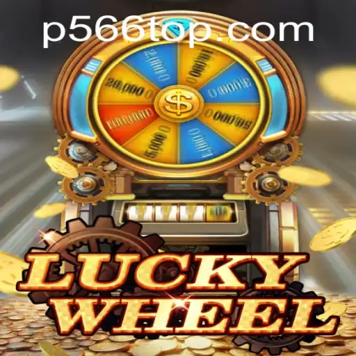 Unlock the Thrills of LuckyWheel with P566